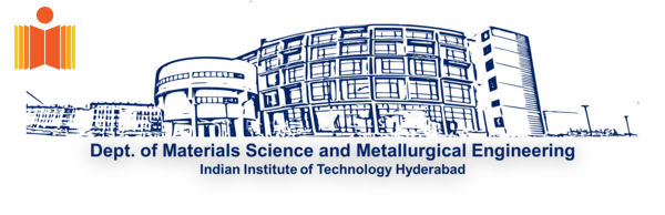 Materials Science & Metallurgical Engineering – IIT Hyderabad